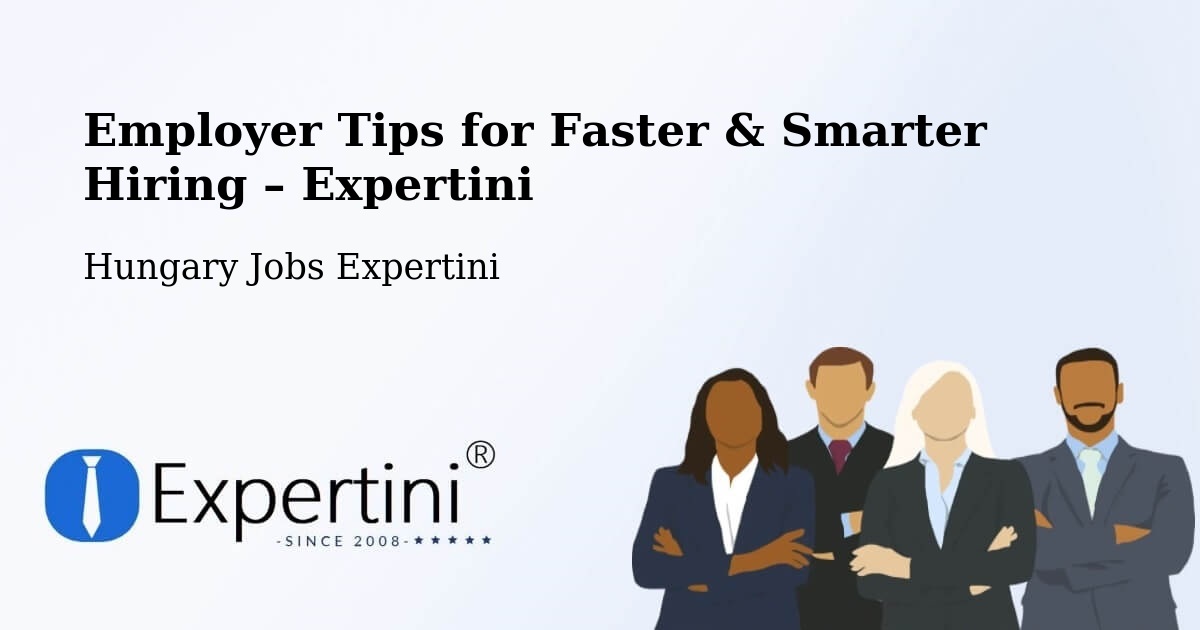 Employer Tips for Hiring & Recruitment – Vác - Vác, Hungary Jobs Expertini