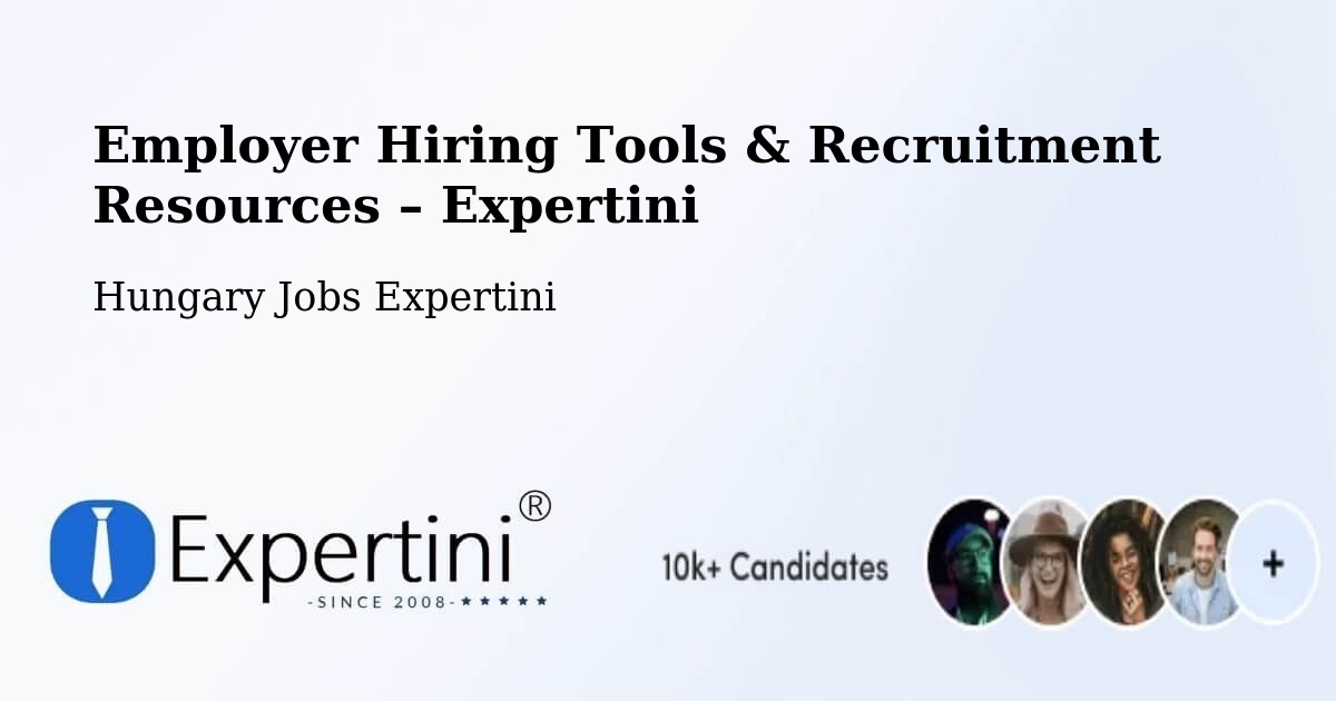 Employer Hiring Tools & Recruitment Resources – Vác - Vác, Hungary Jobs Expertini