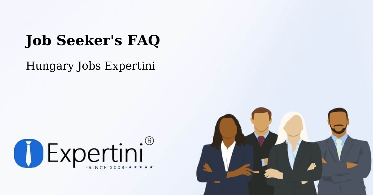 Job Seeker FAQ – Vác - Hungary Jobs Expertini