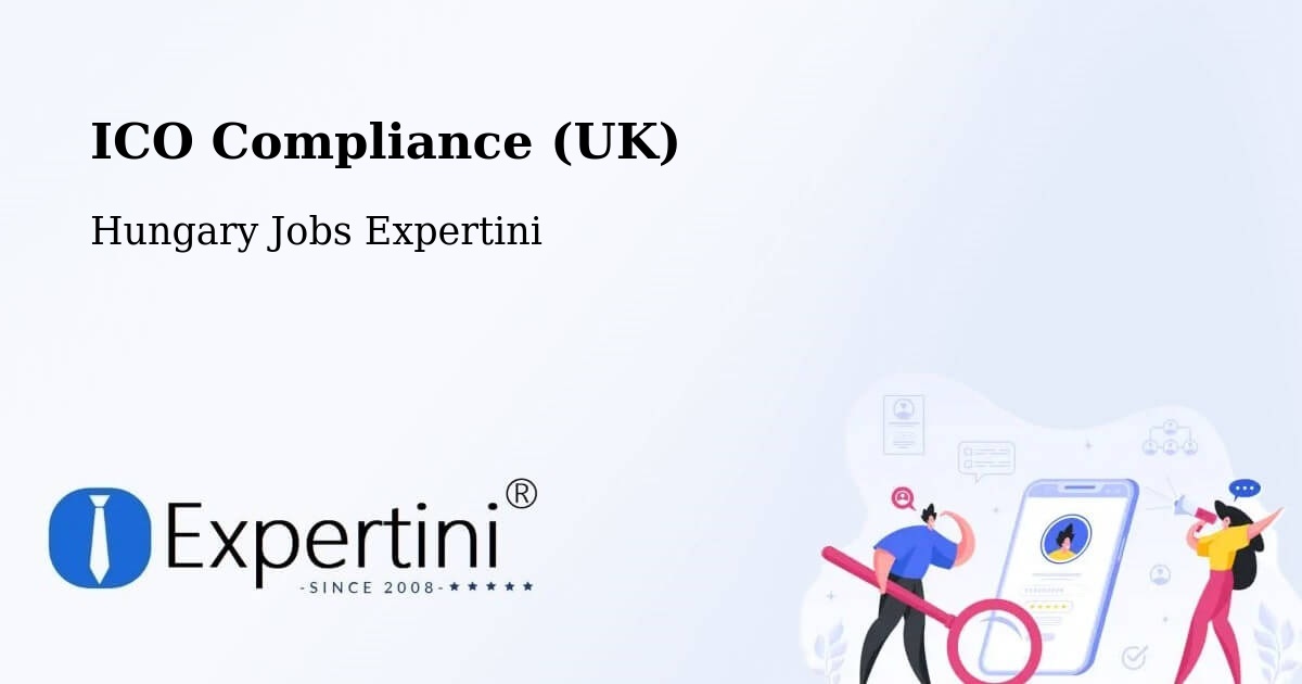 UK Data Protection & ICO Compliance – Vác - Hungary Jobs Expertini